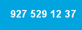 927 529 12 37